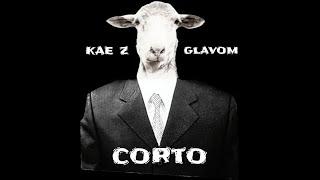 CORTO - KAE Z GLAVOM (official)