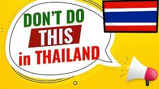 Things NOT to do in THAILAND 2022 | Things You Should NEVER Do in Thailand