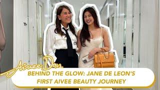 BEHIND THE GLOW: JANE DE LEON'S FIRST AIVEE BEAUTY JOURNEY