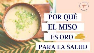 ¿Qué es el MISO y para qué sirve?  ¿Qué BENEFICIOS tiene la pasta de soja fermentada para la SALUD?