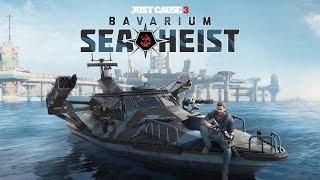 Just Cause™ 3: Bavarium Sea Heist ► Прохождение #1