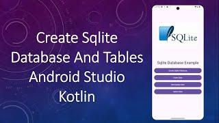 Create SQLite Database and Tables android studio | Kotlin | 2024