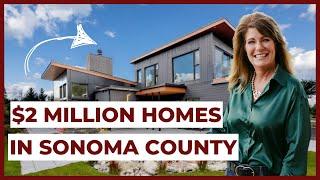 $2 Million Homes in Sonoma County  [DREAM LIVING] Living in Sonoma County, CA