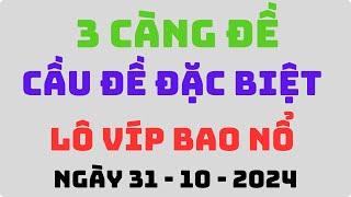 cầu 3 càng đề 1 số ngày 31/10 soi cầu xsmb | cầu đề ít số | chia sẻ 3 càng đề /cầu bạch thủ đề 1 số