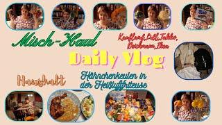 Daily Vlog / Misch-Haul / Schnelles Abendessen-Hähnchenkeulen in der HLF / Haushalt / Mamaalltag