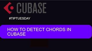 How to detect chords in Cubase (#tiptusday)