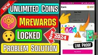 mRewards Locked Problem Solution 2024 | mRewards App Task Locked Problem Solution 2024