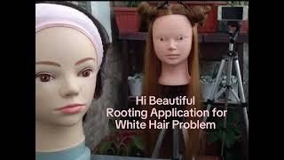 Rooting Application for white hair problem