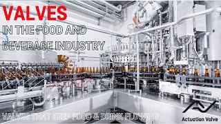 Valves in the Food and Beverage Industry