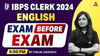 IBPS CLERK 2024 | English Exam Before Exam #1 | IBPS Clerk English Classes | By Kinjal Gadhavi