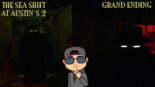 THE GRAND ENDING | THE SEA SHIFT AT AUSTIN'S 2 | EL GRAN FINAL | TSSAA 2 | FNAF FAN GAME |