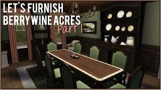 The Sims 3 - Let's Furnish Berrywine Acres (Part 1)