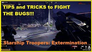 Beginner/Advanced TIPS | Starship Troopers Extermination tips and Tricks