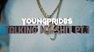 YoungPride$ - Talking My Sh*t Pt. 1 (Official Music Video) : @815TVMG