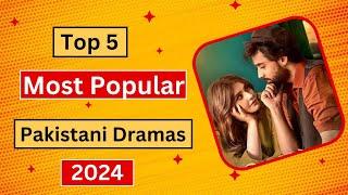 Top 5 Most Popular Pakistani Dramas 2024 | Best Pakistani Drama | ARY Digital | Har Pal Geo | Hum Tv