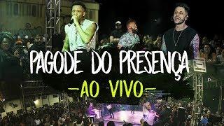 Pagode do Presença - Ao Vivo | Samba e Pagode