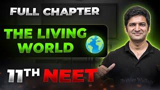 The Living World FULL CHAPTER | Class 11th Botany | Arjuna NEET