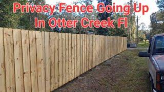 John Cook & Ms Michelle Privacy Fence Is Going Up In Otter Creek Fl.      (Looking Very Nice!!)