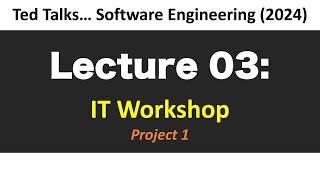 CSCI4210 - Lecture 03: Project - IT Workshop