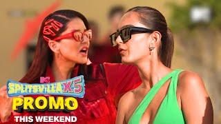 MTV Splitsvilla X5 | Episode 29 & 30 | Promo | This weekend