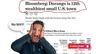 Durango Colorado The 12th Wealthiest Small Town in America!