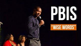 PBIS "WISE WORDS"  | Kyle S. King | School Speaker
