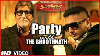 Party With The Bhoothnath Song (Official) | Bhoothnath Returns | Amitabh Bachchan, Yo Yo Honey Singh