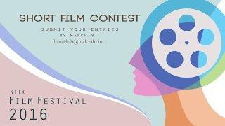 NITK Film Festival 2016 - SHORT FILM CONTEST