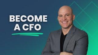 How to Become a CFO- What Entrepreneurs Need to Know