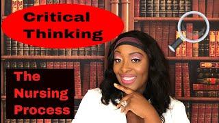 Critical Thinking and Nursing Process- Practice Q&A