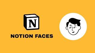 How to Add NEW Notion Faces!