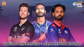 NPL Squad analysis | Janakpur Bolts | Ep-7