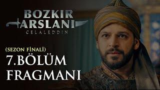 Bozkır Arslanı Celaleddin 7. Bölüm Fragmanı (Sezon Finali)