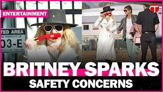 Britney Spears: Safety Concerns and Public Reactions Explained