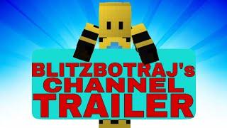 BLITZBOT-RAJ’s Channel Trailer