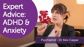 Managing Coexisting ADHD and Anxiety - with Psychiatrist, Dr Alexandra Cappai