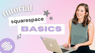 A Beginner's Complete Guide to Squarespace (2024)