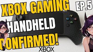 XBOX GAMING HANDHELD CONFIRMED - Are you serious?