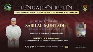 KAJIAN KITAB SABILAL MUHTADIN / GURU MUHAMMAD RIJANI / 20 SEPTEMBER  2024