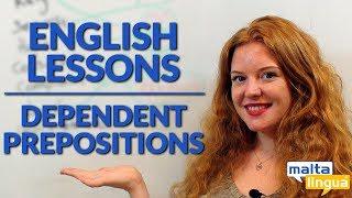 Dependent Prepositions - Free English Vocabulary Lesson C1+ (Advanced)