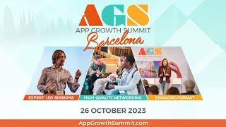 App Growth Summit Barcelona 2023 Event Recap