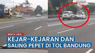 Menegangkan, Video Aksi 2 Mobil Kejar-kejaran & Senggolan di Tol Buah Batu