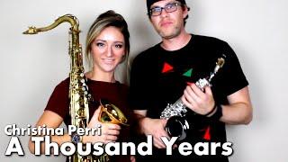 Christina Perri - A THOUSAND YEARS - Tenor & Soprano Sax Cover - BriansThing & Mandy Faddis 