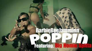 BarbieBeeJamminn - Poppin Ft. Big Homie Spitta