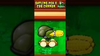 Fusion Gatling Pea X Cob Cannon - Plants Vs Zombies #shorts #PVZ #pvz2 #Pvzhack #PVZmod #pvz3 #PVZ4