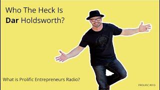 PROLIFIC #010 Who Is Dar Holdsworth