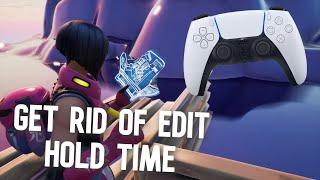 How To Get 0 Controller Edit Hold Time Delay "BIG DIFFERENCE"