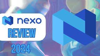 Nexo Review: Is It Worth Your Investment 2024?