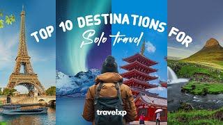 Where to travel alone? - 10 Best countries