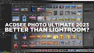 ACDSee Photo Studio Ultimate 2023 - An Alternative to Lightroom for Windows Users?